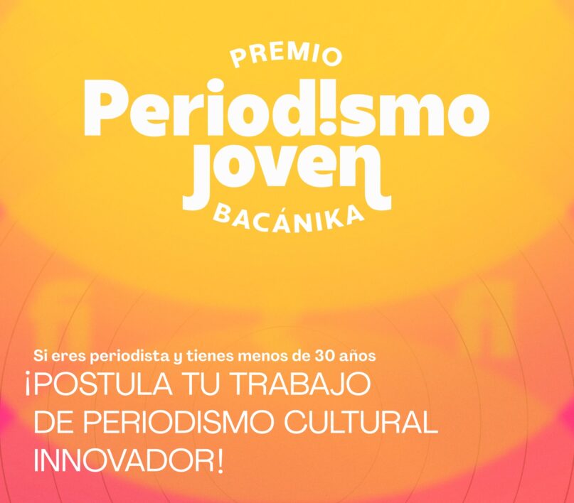 Participa en el Premio de Periodismo Joven Bacánika